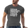 Health Supplements Calcium Magnesium Vitamin D Tumeric Collagen Omega-3 T-Shirt t shirts cotton 100% T-Shirt Healthy supplements