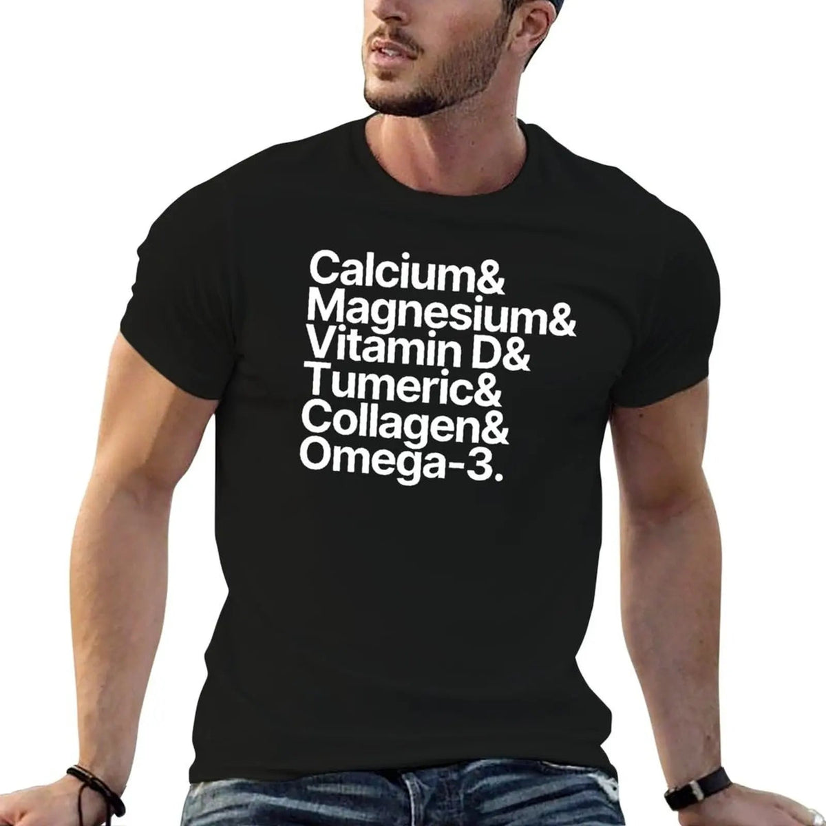 Health Supplements Calcium Magnesium Vitamin D Tumeric Collagen Omega-3 T-Shirt t shirts cotton 100% T-Shirt Healthy supplements