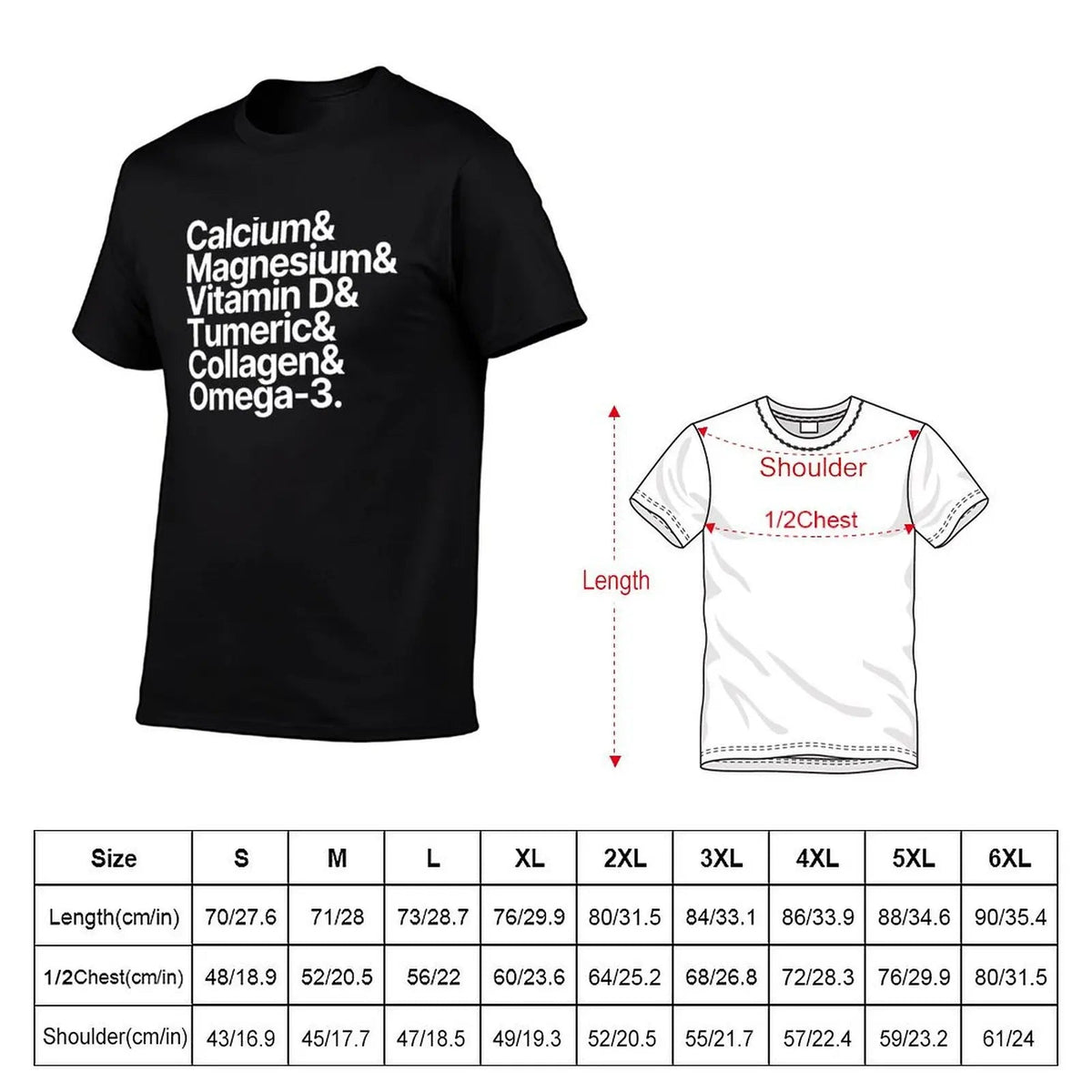 Health Supplements Calcium Magnesium Vitamin D Tumeric Collagen Omega-3 T-Shirt t shirts cotton 100% T-Shirt Healthy supplements