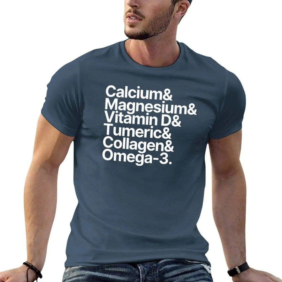 Health Supplements Calcium Magnesium Vitamin D Tumeric Collagen Omega-3 T-Shirt t shirts cotton 100% T-Shirt Healthy supplements